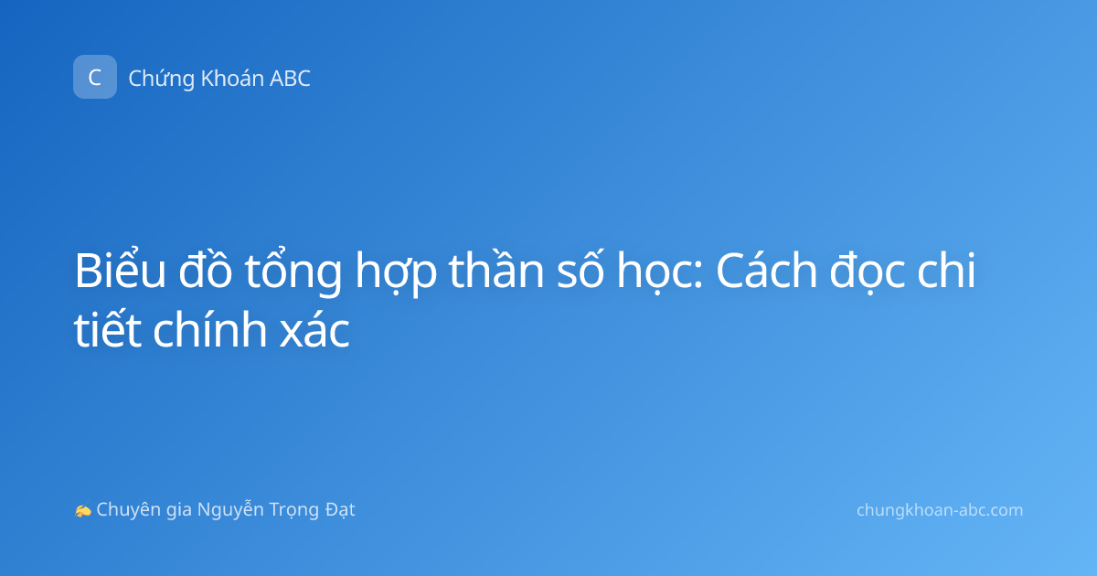 Biểu đồ tổng hợp thần số học: Cách đọc chi tiết chính xác